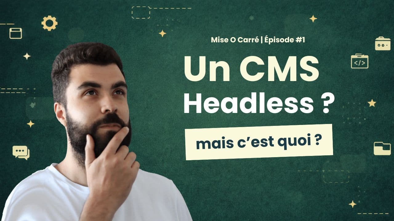 Un CMS headless, mais c’est quoi ?
